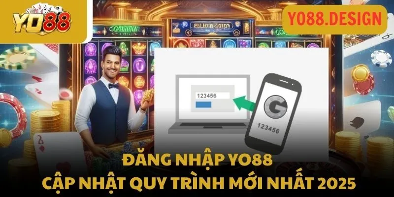 Các bước đăng nhập Yo88 – Cập nhật quy trình mới nhất 2025