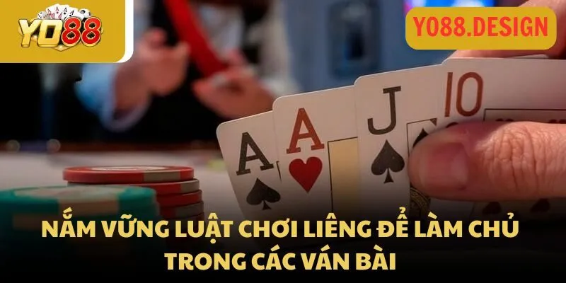 Nắm vững luật chơi Liêng để làm chủ trong các ván bài