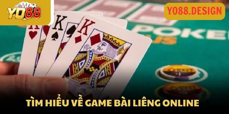 Tìm hiểu về game bài Liêng online